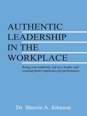 cover image of Authentic Leadership in the Workplace